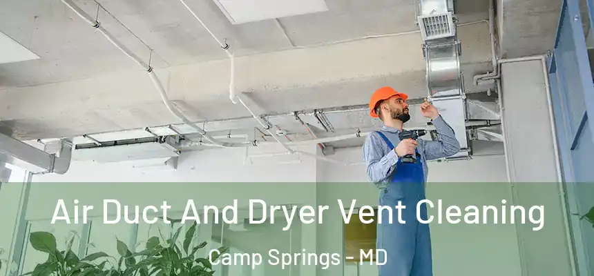  Air Duct And Dryer Vent Cleaning Camp Springs - MD