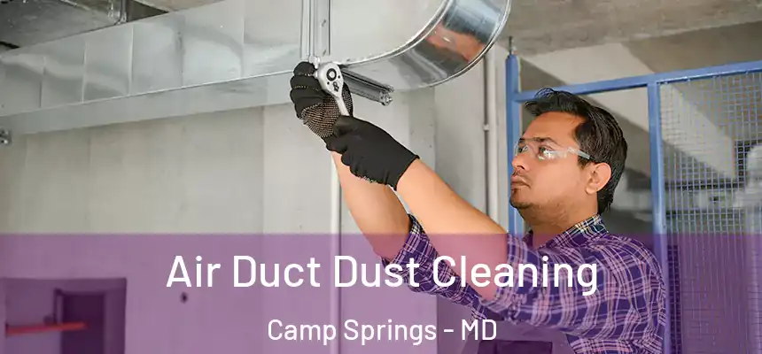  Air Duct Dust Cleaning Camp Springs - MD