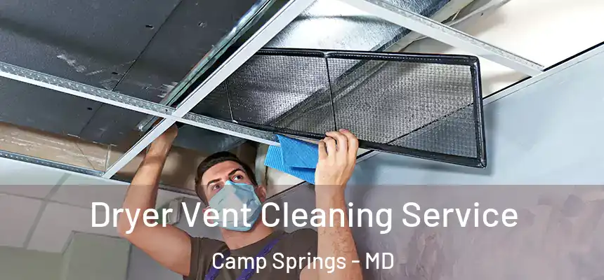  Dryer Vent Cleaning Service Camp Springs - MD