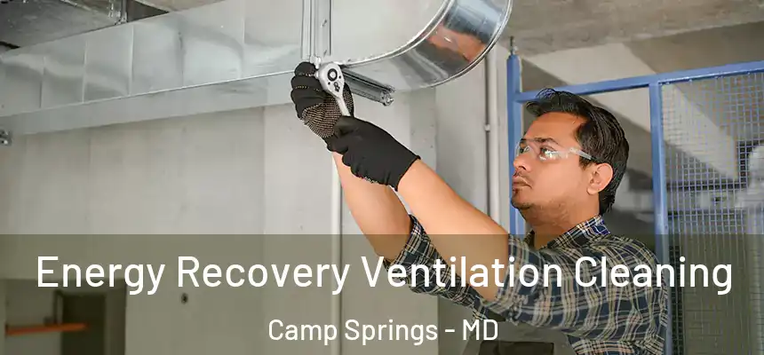 Energy Recovery Ventilation Cleaning Camp Springs - MD