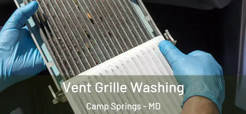  Vent Grille Washing Camp Springs - MD